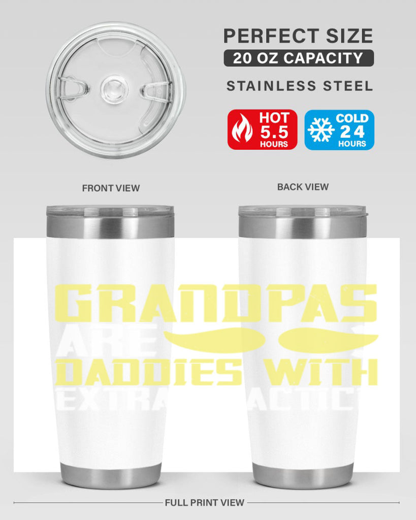 Grandpas are daddies with extra practice 99#- grandpa - papa- Tumbler