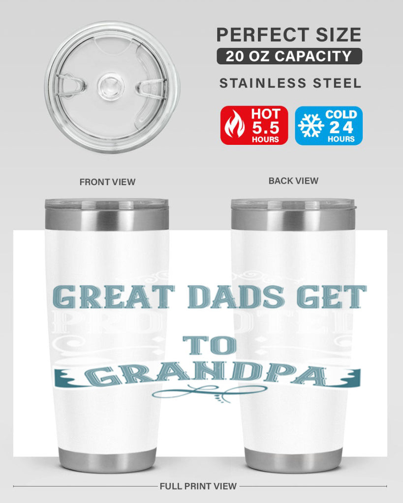 Great dads get promoted to grandpa 96#- grandpa - papa- Tumbler