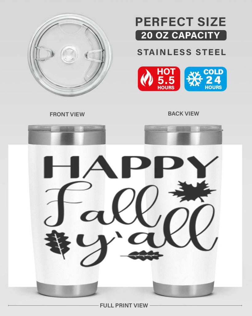 Happy Fall Y all 225#- fall- Tumbler