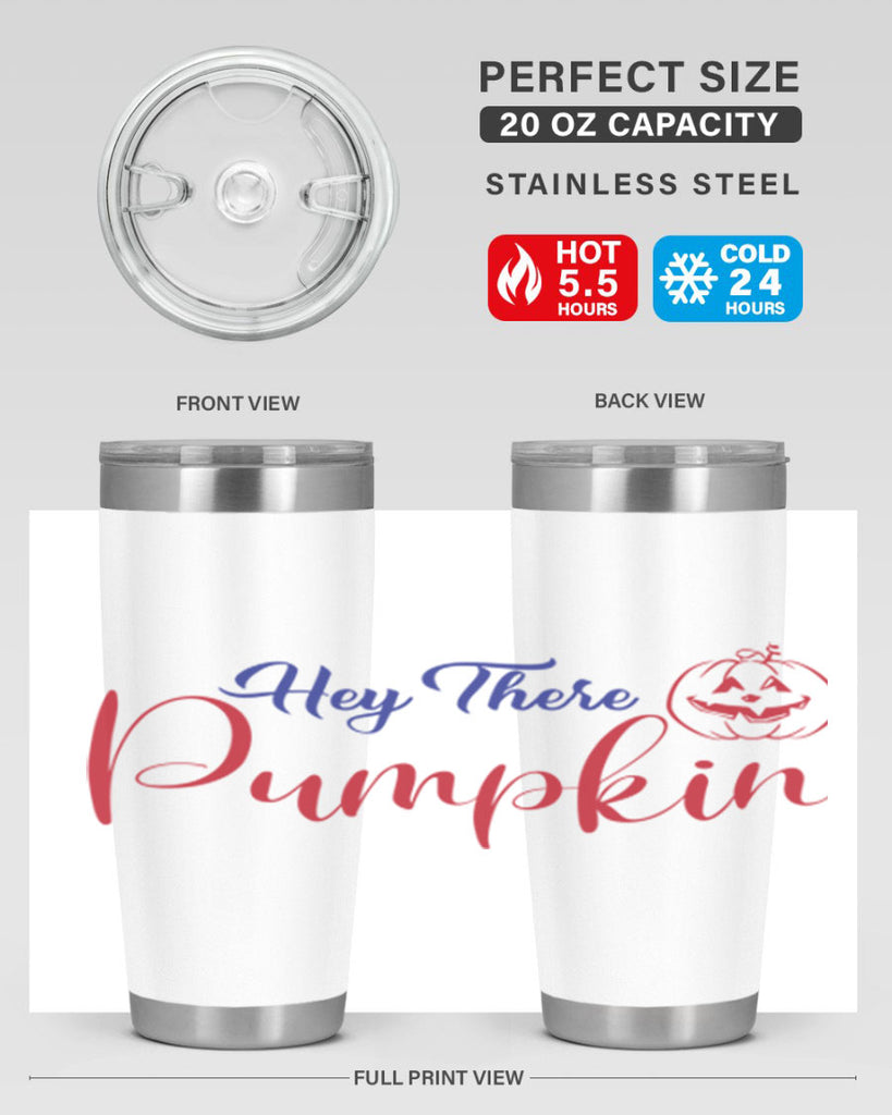 Hey There Pumpkin 304#- fall- Tumbler