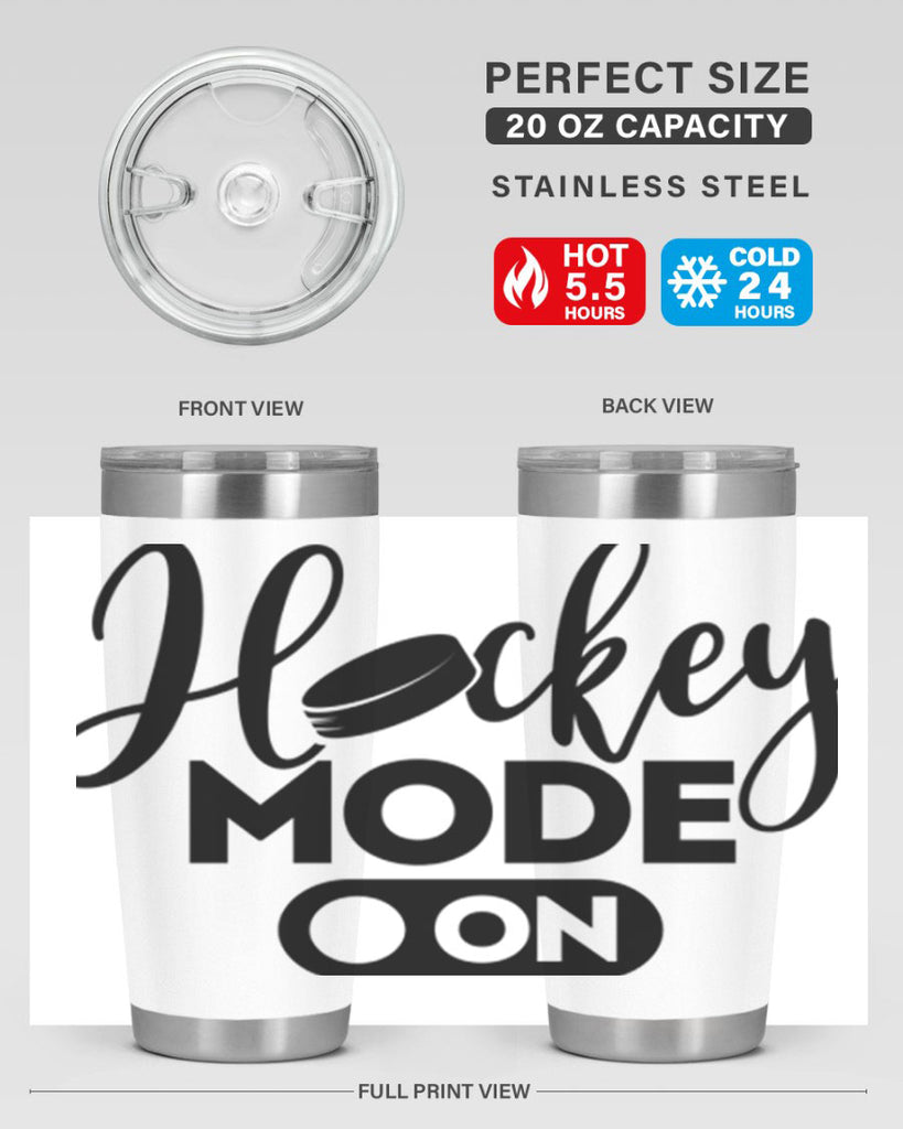 Hockey mode On 1187#- hockey- Tumbler