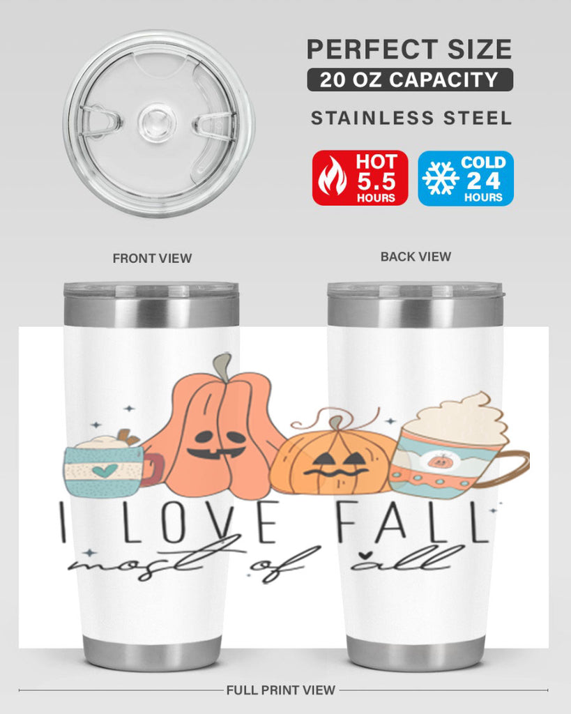 I Love Fall Most Of All 335#- fall- Tumbler