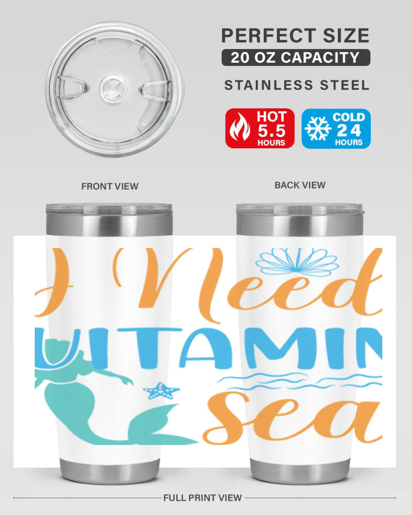 I Need Vitamin Sea 234#- mermaid- Tumbler