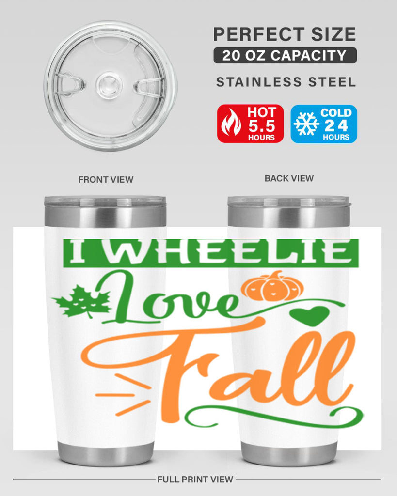 I Wheelie Love Fall 341#- fall- Tumbler