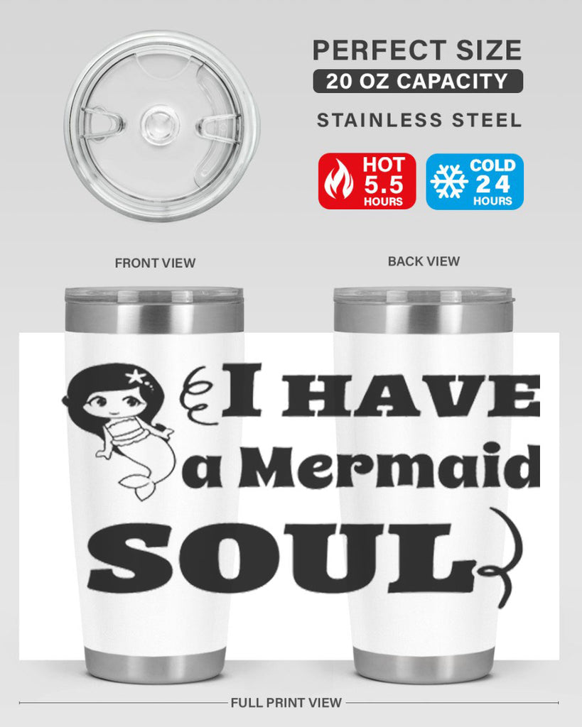 I have a Mermaid soul 227#- mermaid- Tumbler