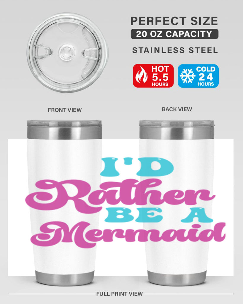 Id Rather Be A Mermaid 220#- mermaid- Tumbler