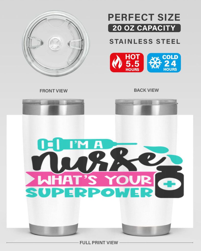 Im A Nurse Whats Your Superpower Style Style 156#- nurse- tumbler