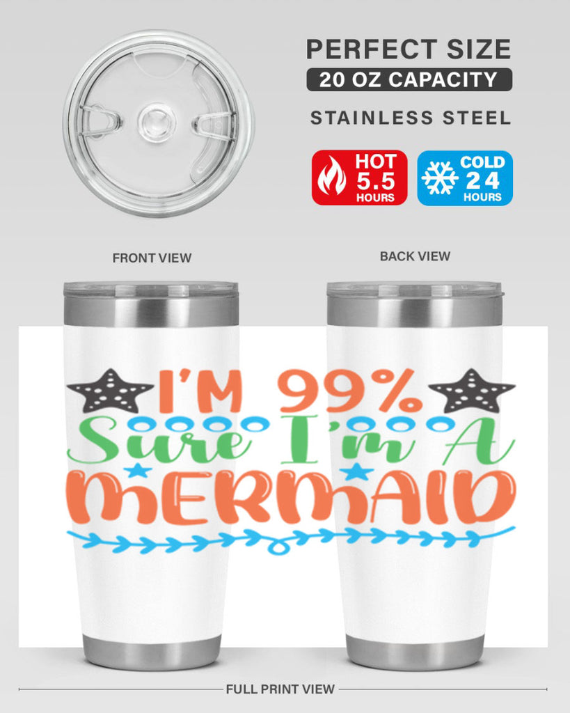 Im Sure Im A 252#- mermaid- Tumbler