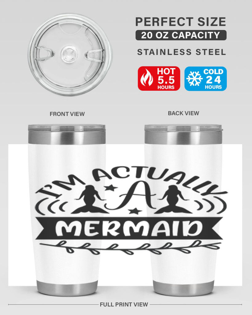 Im actually a mermaid 257#- mermaid- Tumbler