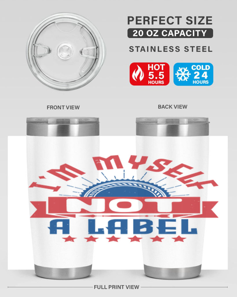 Im myself not a label Style 15#- Fourt Of July- Tumbler