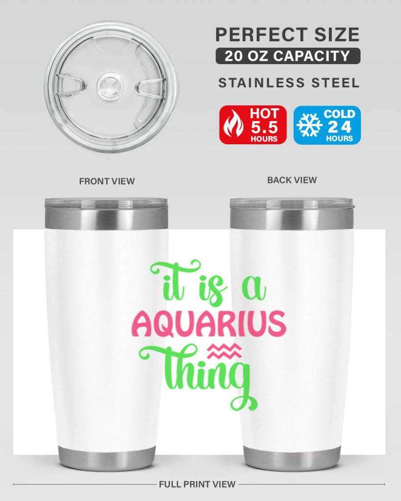 It is a aquarius thing 252#- zodiac- Tumbler