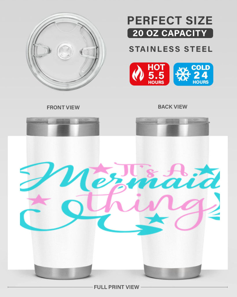 It s A Mermaid Thing 275#- mermaid- Tumbler