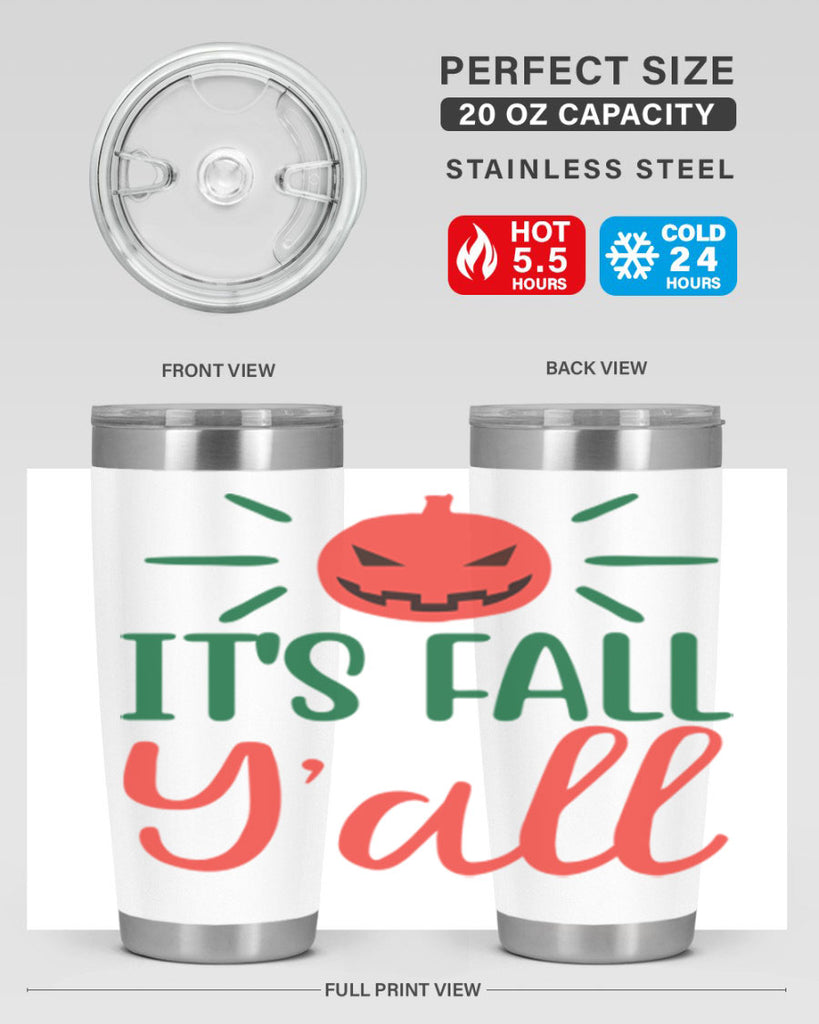 It s Fall Y all 361#- fall- Tumbler