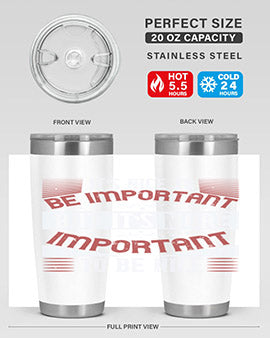 It’s nice to be important but it’s more important to be nice Style 44#- volunteer- Tumbler