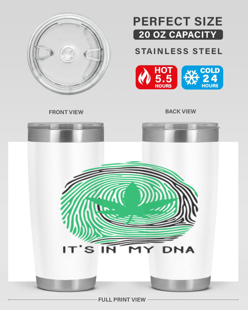 Its in my DNA 157#- marijuana- Tumbler