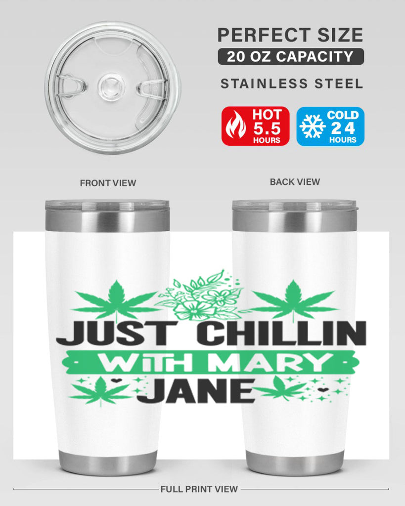 Just Chillin With Mary Jane 166#- marijuana- Tumbler