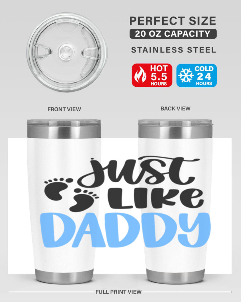 Just Like Daddy Style 77#- baby- tumbler