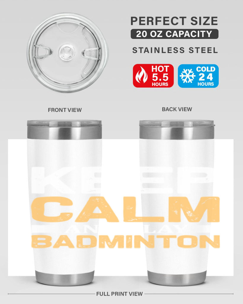 Keep calm 958#- badminton- Tumbler