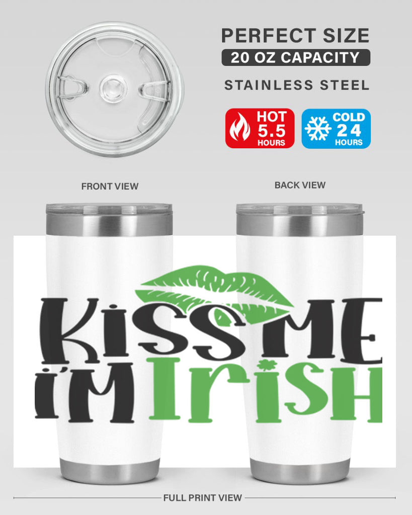 Kiss Me Im Irish Style 73#- St Patricks Day- Tumbler