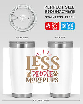 Less People More Pups Style 18#- cat- Tumbler