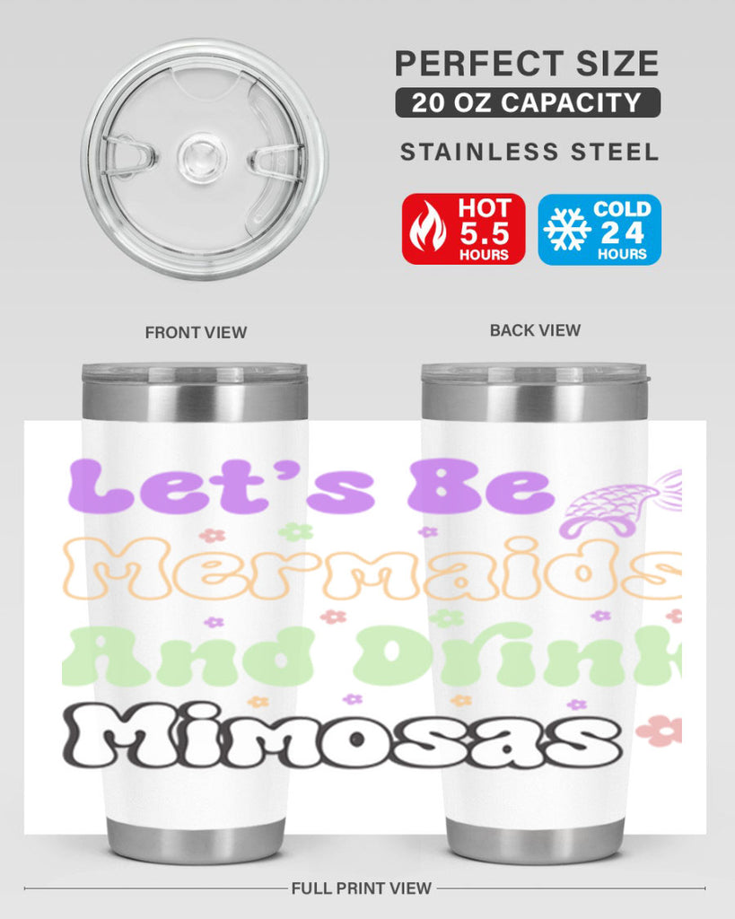 Lets Be Mermaids And Drink 299#- mermaid- Tumbler