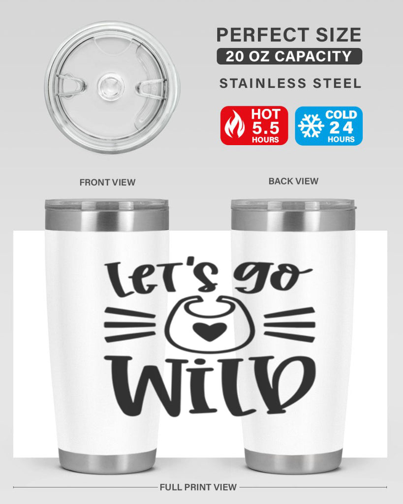 Lets Go Wild Style 73#- baby- tumbler