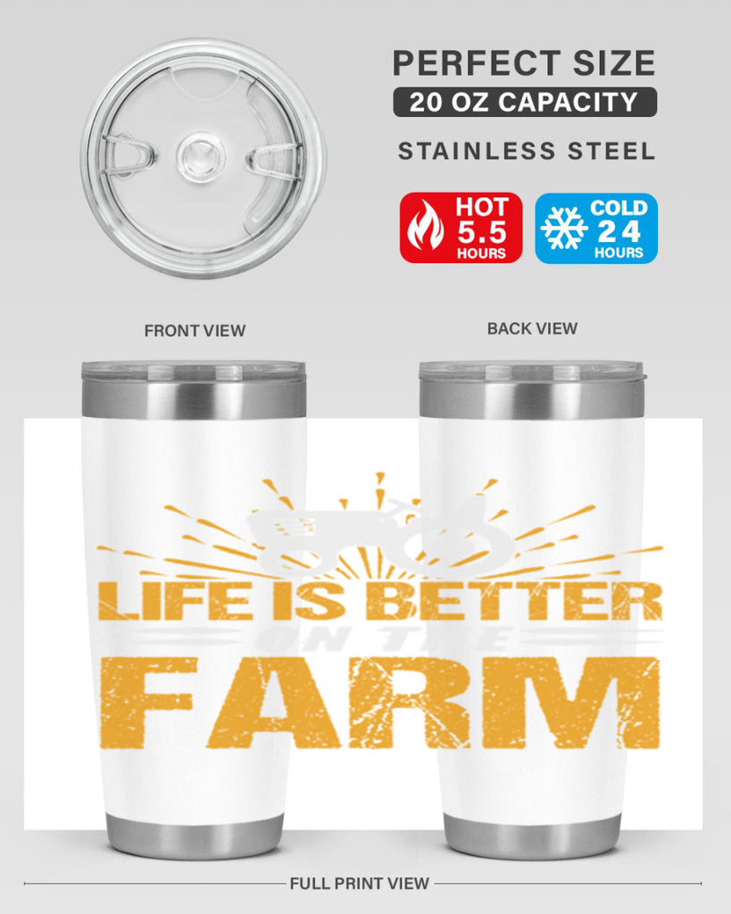 Life is better on a farm 45#- farming and gardening- Tumbler