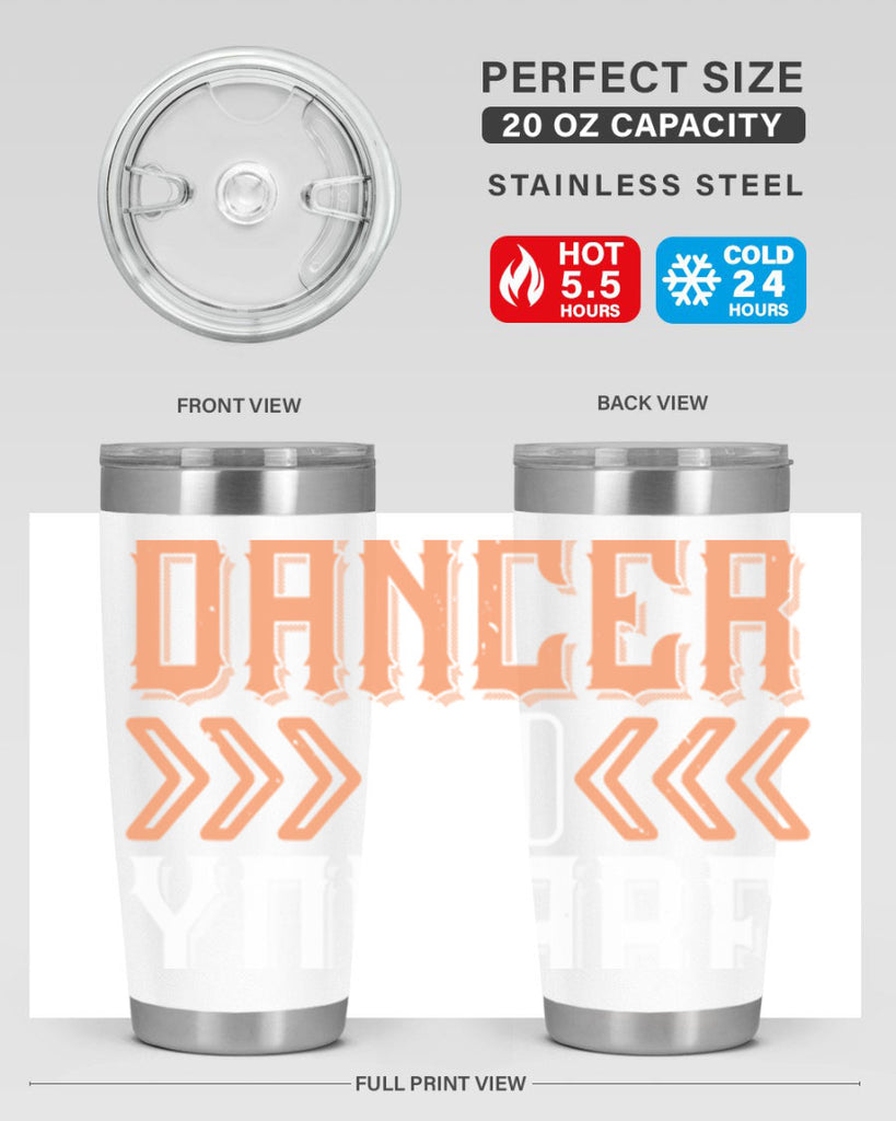 Life is the dancer and you are the dance 27#- dance- Tumbler