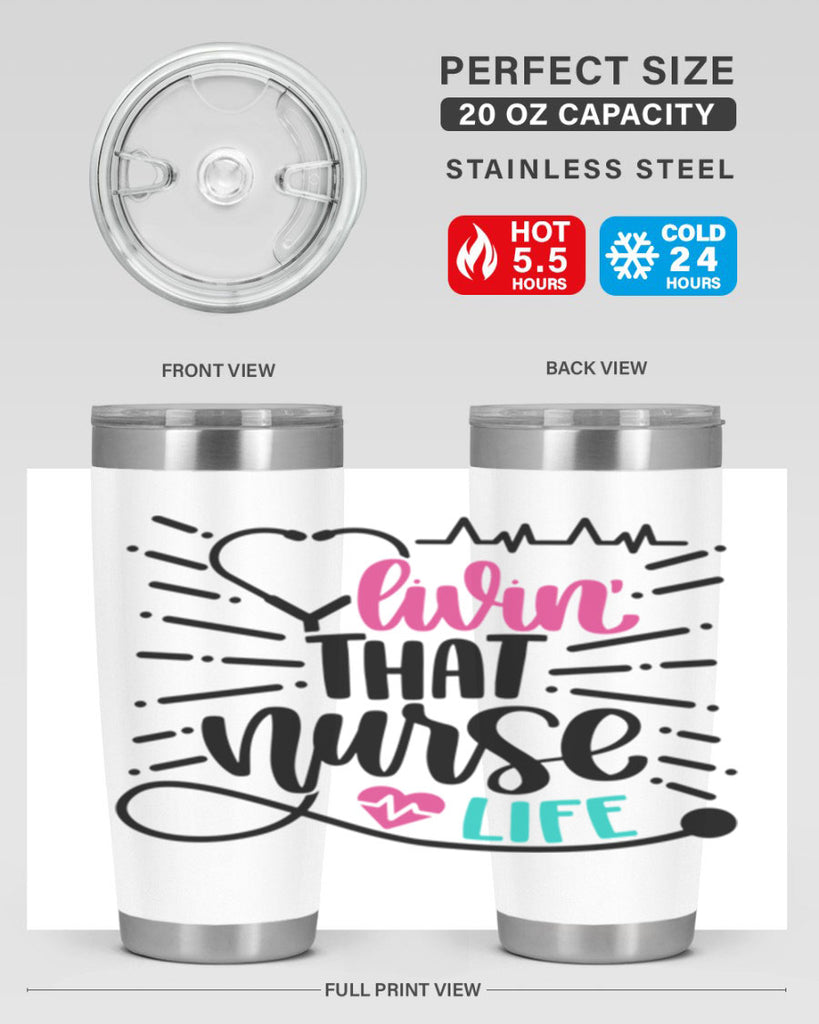 Livin That Nurse Life Style Style 140#- nurse- tumbler