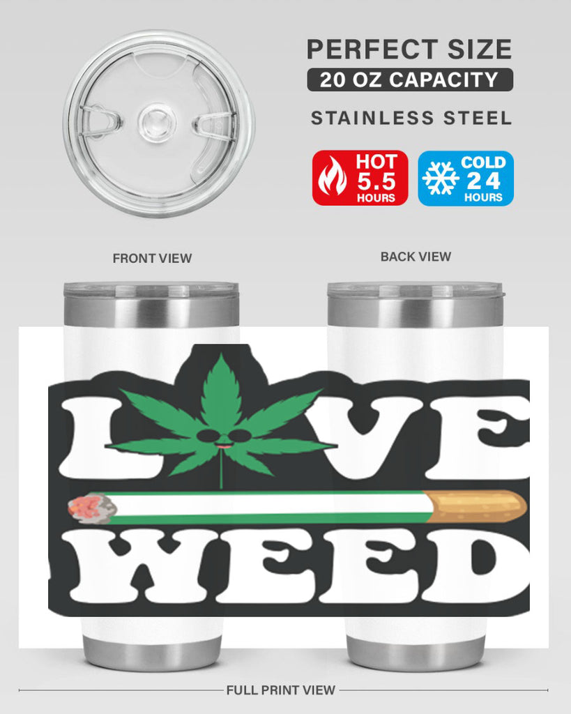 Love weed 194#- marijuana- Tumbler