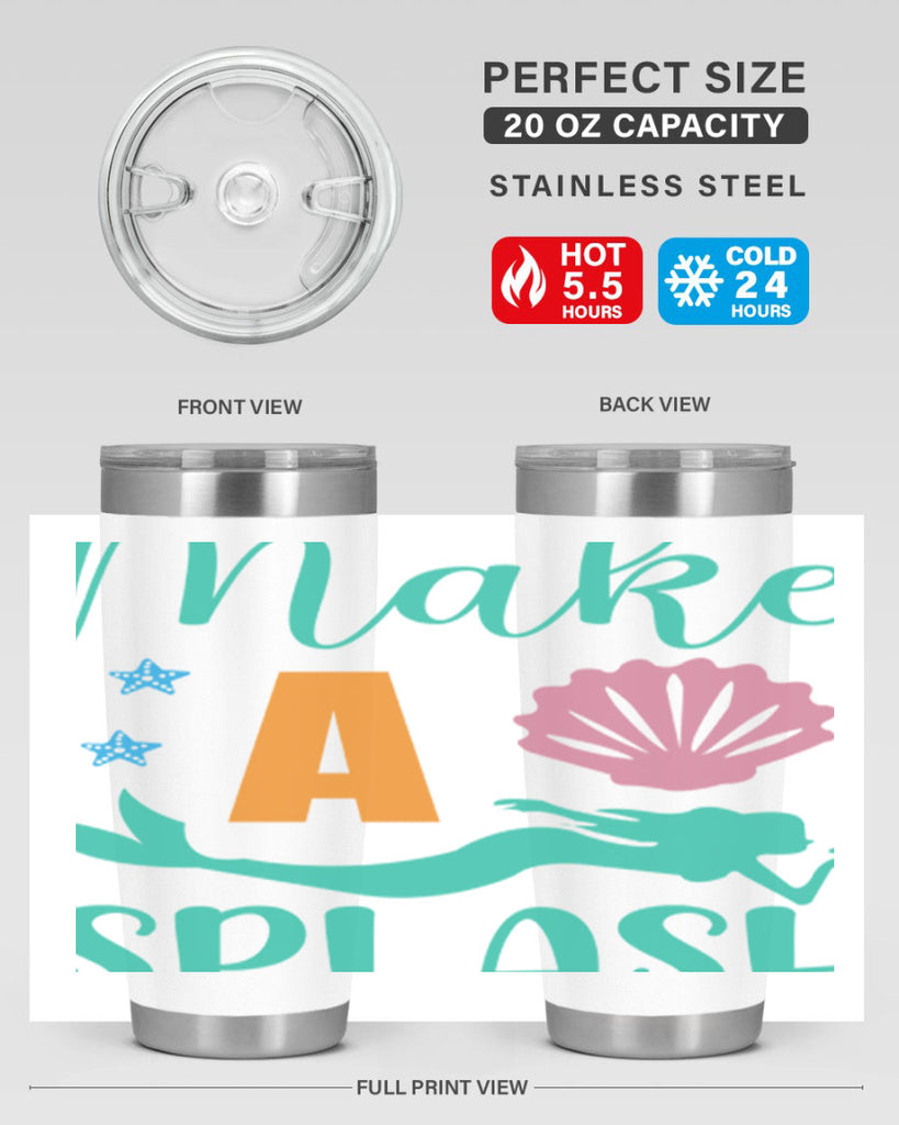 Make a Splash Design 314#- mermaid- Tumbler