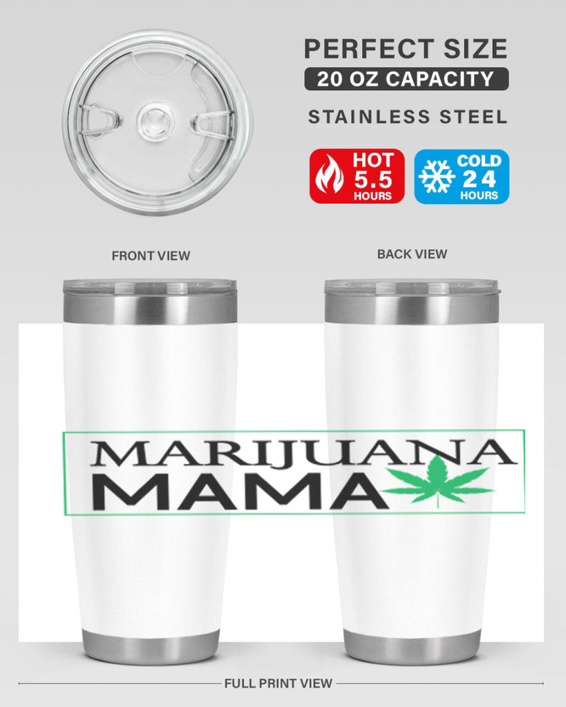 Marijuana Mama 206#- marijuana- Tumbler