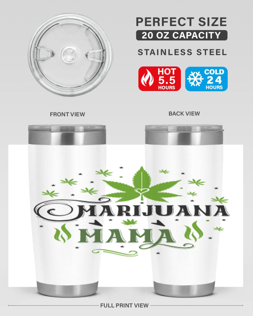 Marijuana Mama 208#- marijuana- Tumbler