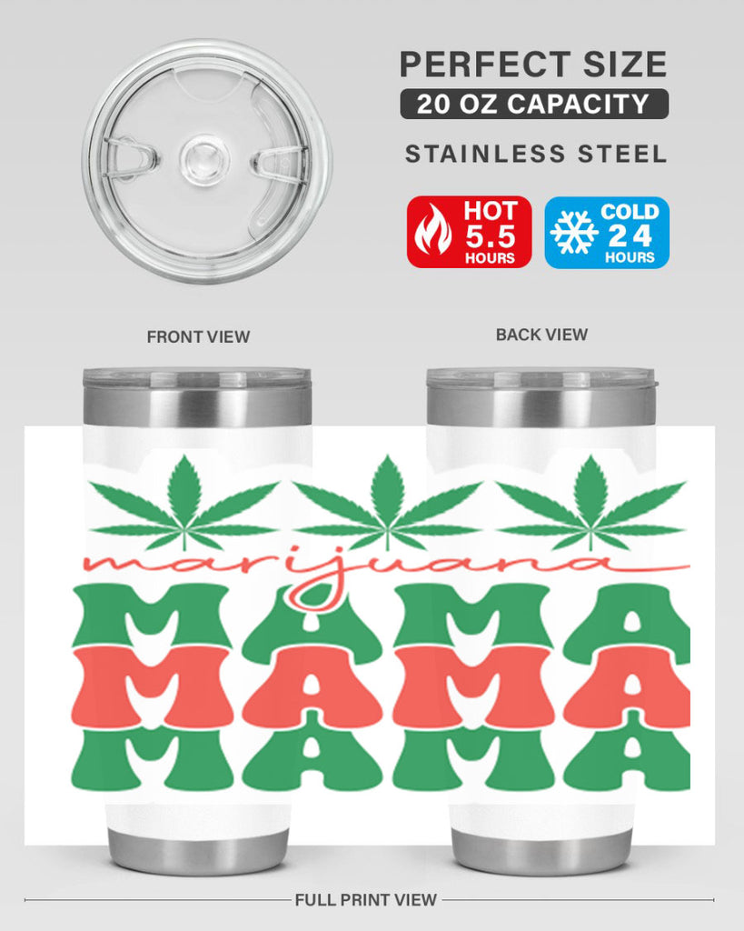 Marijuana Mama 209#- marijuana- Tumbler