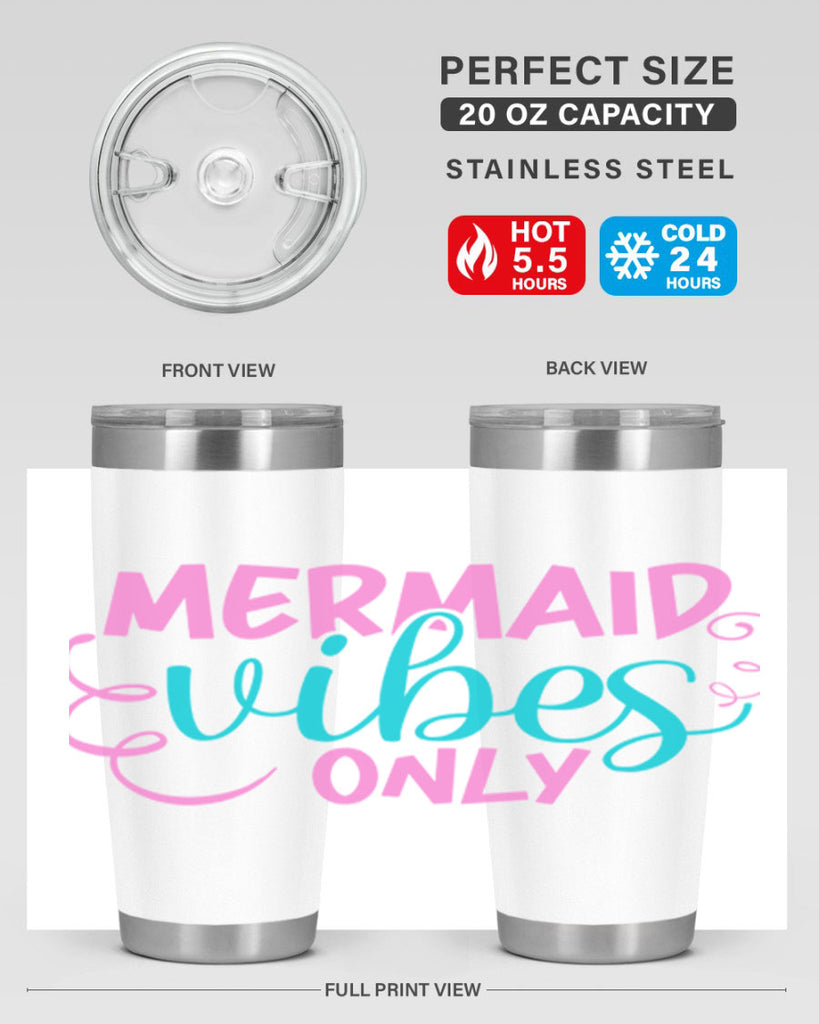 Mermaid Vibes Only 386#- mermaid- Tumbler