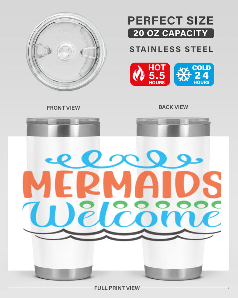 Mermaids Welcome 497#- mermaid- Tumbler