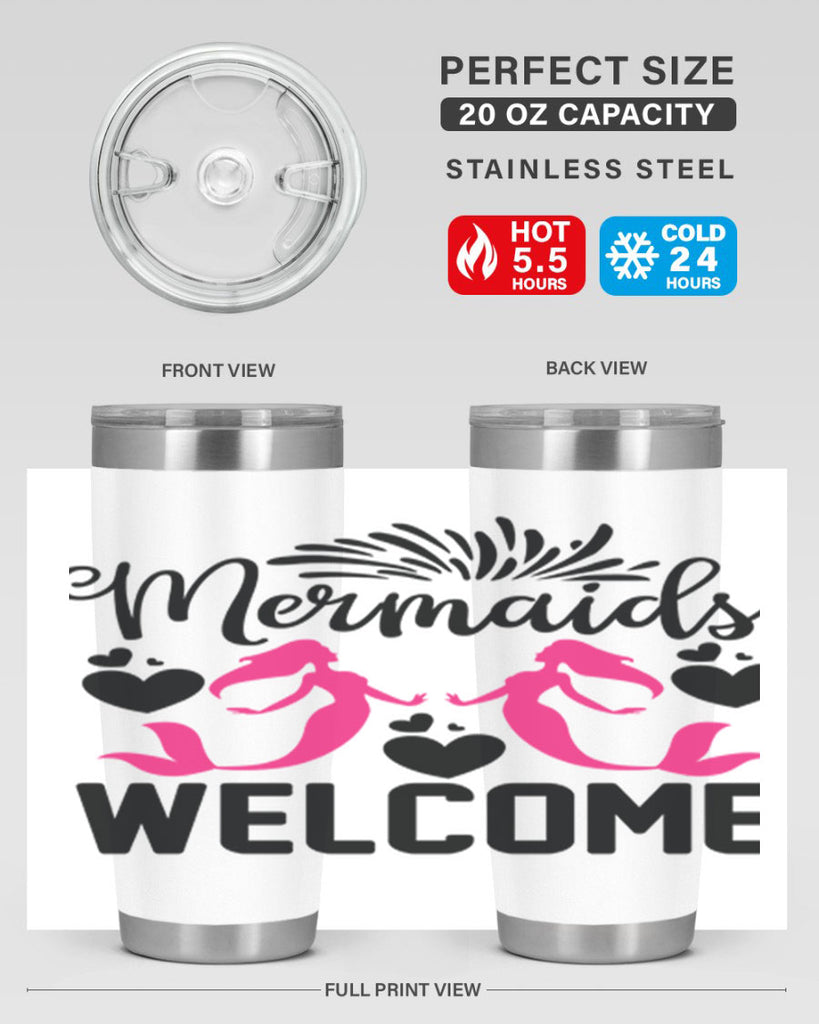 Mermaids Welcome 499#- mermaid- Tumbler