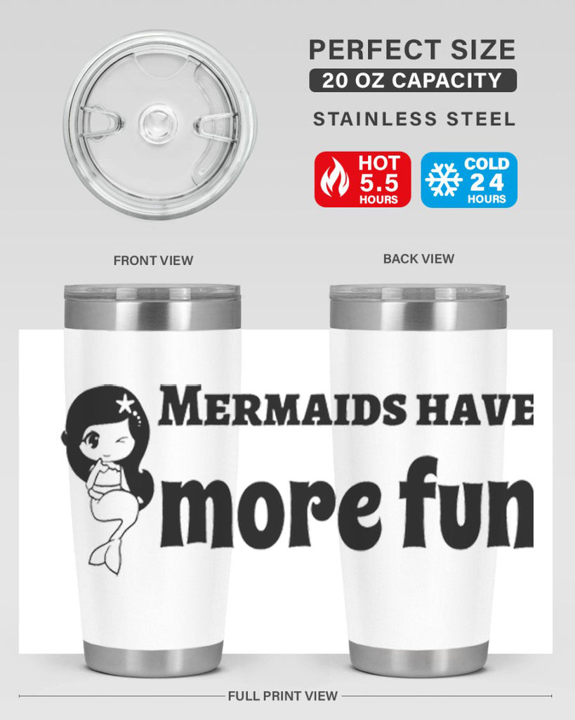 Mermaids have more fun 490#- mermaid- Tumbler