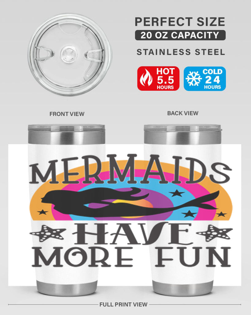 Mermaids have more fun 493#- mermaid- Tumbler