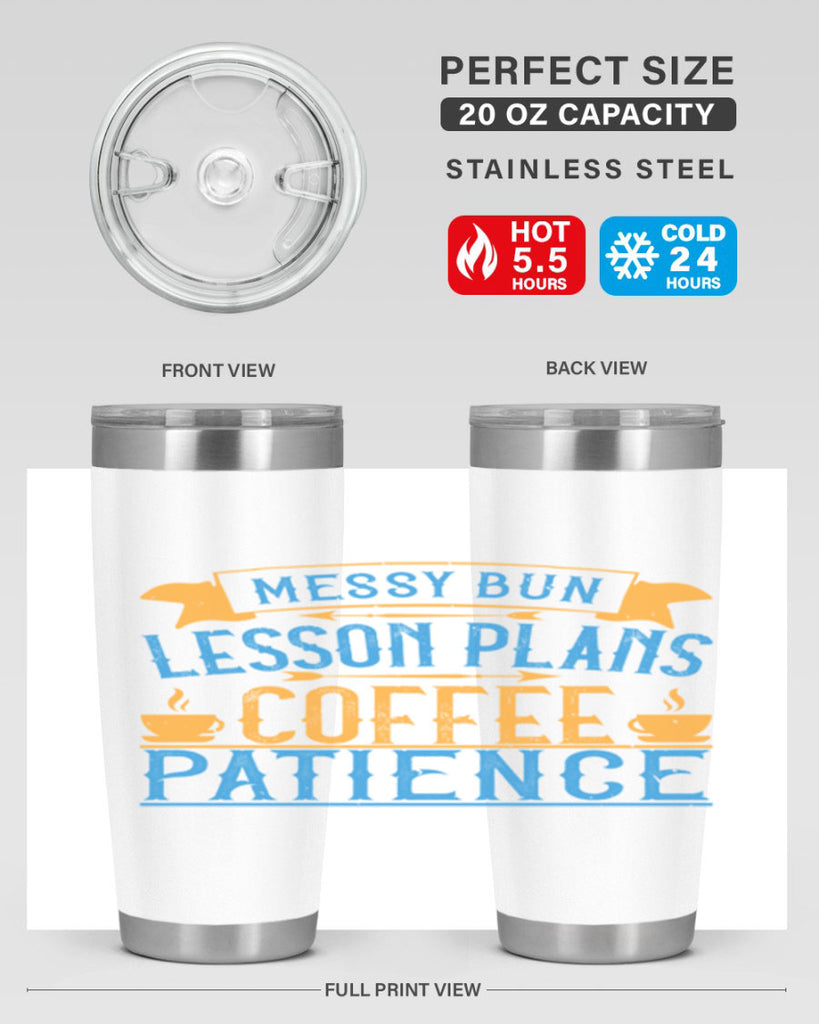 Messy bun lesson plans coffee patience Style 94#- teacher- tumbler