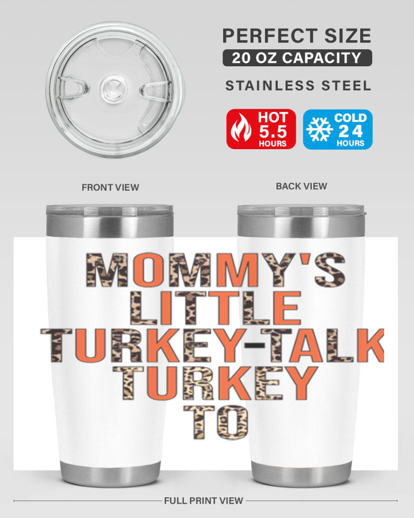 Mommys little turkeytalk turkey to 429#- fall- Tumbler