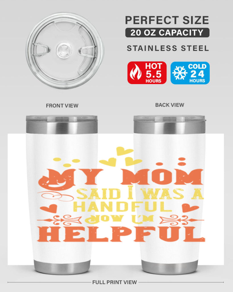 My mom said I was a handful Now I’m helpful Style 25#- baby- Cotton Tank