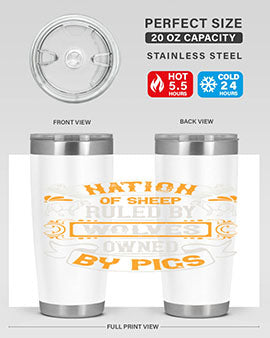 Nation of sheep ruled by wolves owned by pigs Style 39#- pig- Tumbler