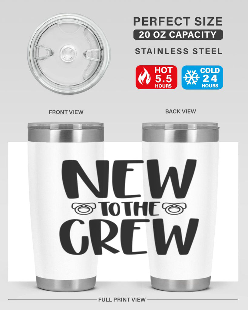 New To The Crew Style 39#- baby- tumbler