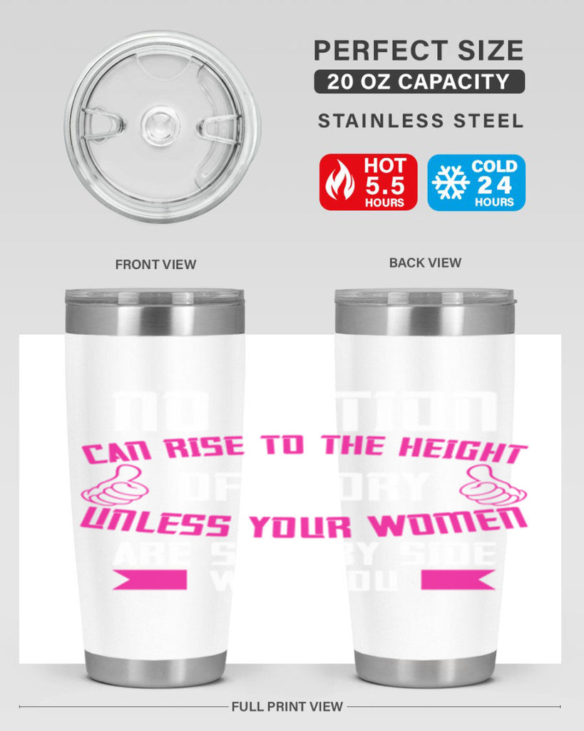 No nation can rise to the height of glory unless your women are side by Style 45#- womens day- Tumbler