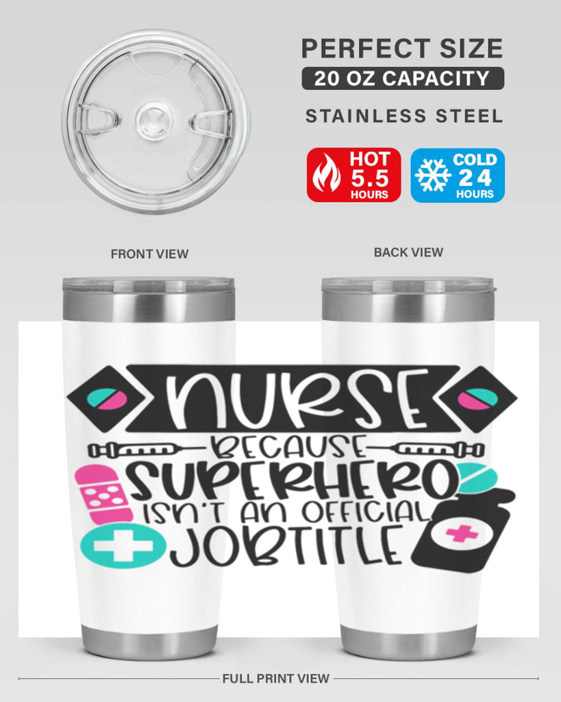 Nurse Because Superhero Isnt An Official Jobtitle Style Style 119#- nurse- tumbler