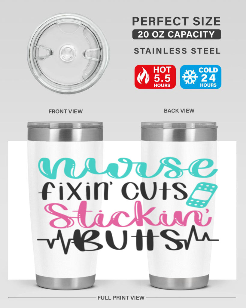 Nurse Fixin Cuts Stickin Style Style 117#- nurse- tumbler