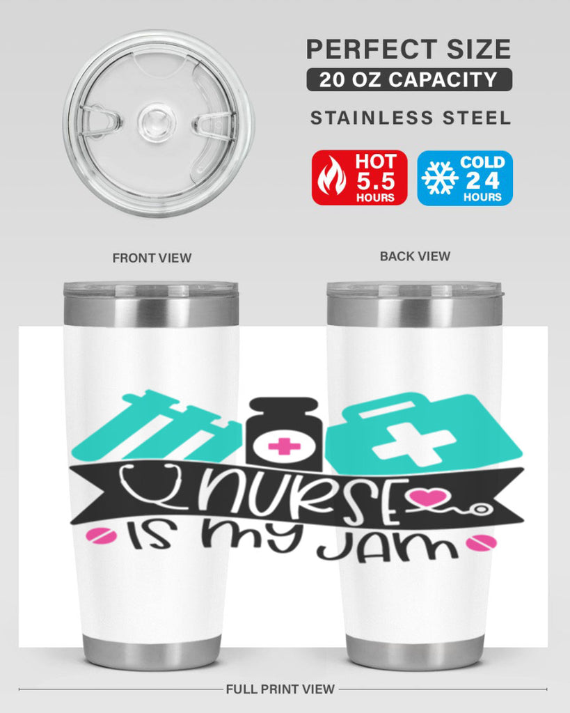 Nurse Is My Jam Style Style 110#- nurse- tumbler