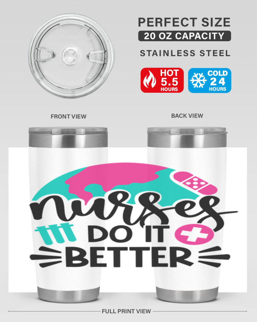 Nurses Do It Better Style Style 84#- nurse- tumbler