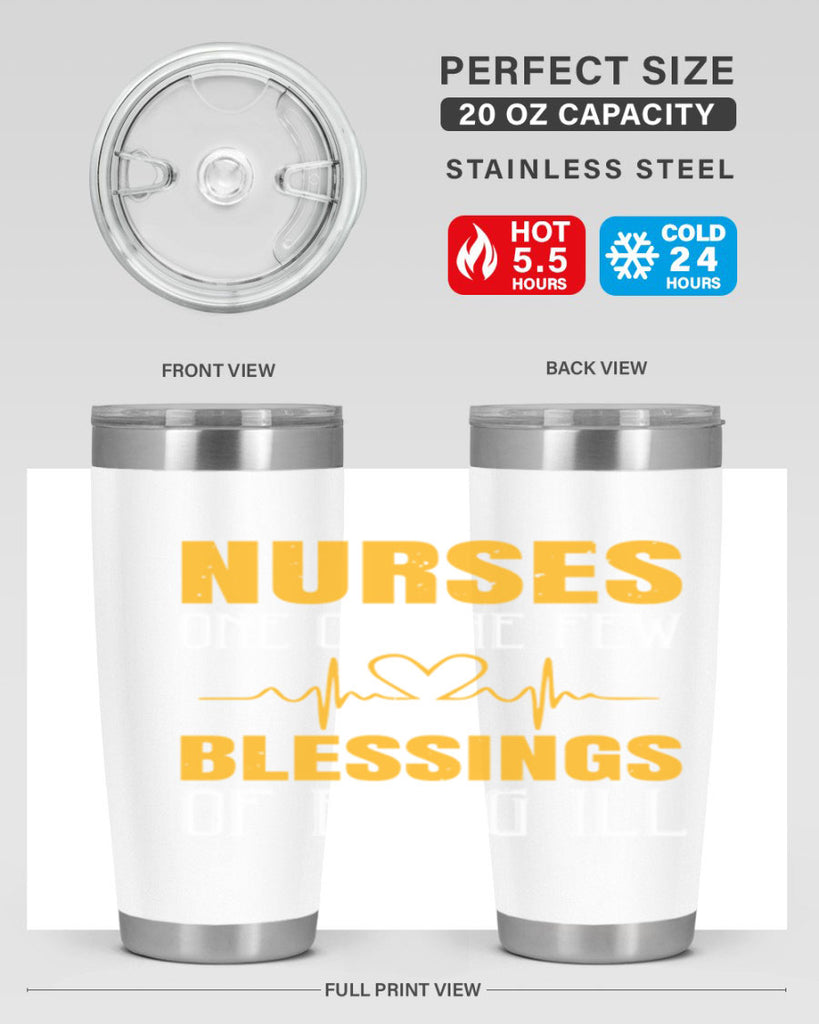 Nurses — one of the few blessings of being ill Style 278#- nurse- tumbler
